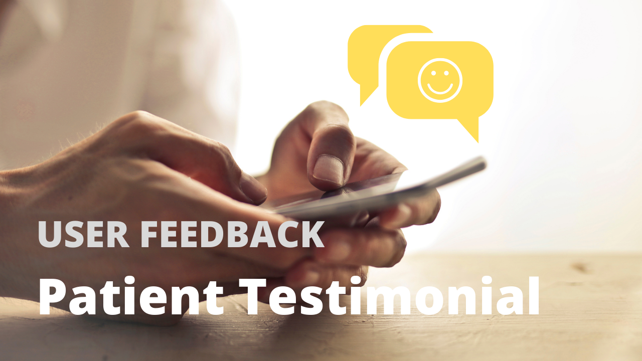 user feedback on mobile phone with patient testimonials